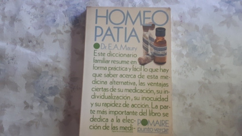 Diccionario Familiar De Homeopatia - Dr. E. A. Maury