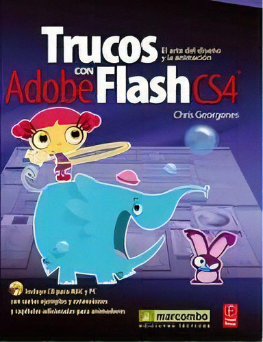 Trucos Con Adobe Flash Cs4, De Chris Georgenes. Editorial Marcombo, Tapa Blanda, Edición 2010 En Español