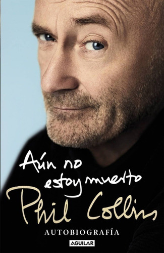 Phil Collins - Aun No Estoy Muerto