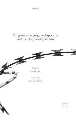 Dangerous Language - Esperanto And The Decline Of Stalini...