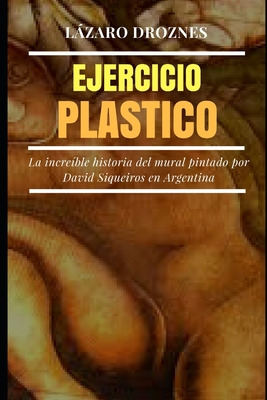 Libro Ejercicio Plastico: La Increã­ble Historia Del Mura...