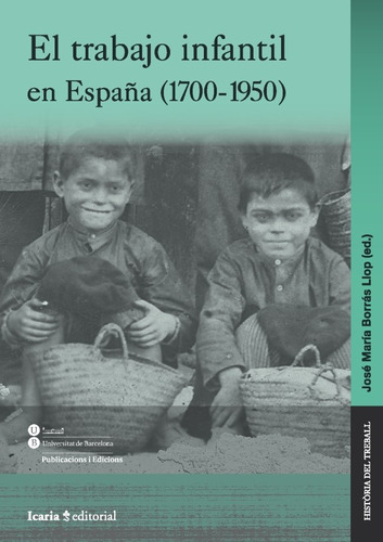 Libro El Trabajo Infantil En Espaã±a (1700-1950) - Varios...