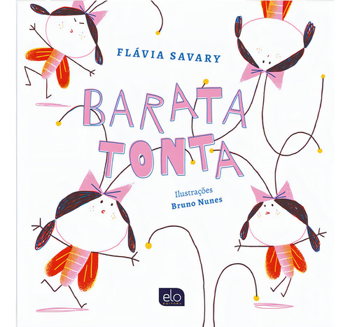 Barata Tonta, De Savary, Flávia. Editorial Elo Editora, Tapa Mole En Português