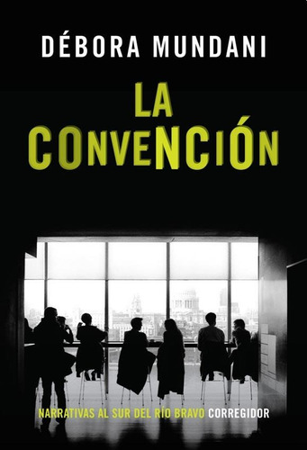 La Convencion - Debora Mundani