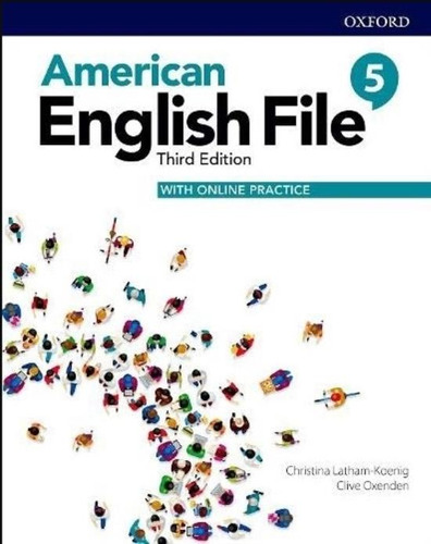 American English File 5 (3Rd.Ed.)  Students Book + Online Practice, de Latham-Koenig, Christina. Editorial Oxford University Press, tapa blanda en inglés americano, 2020