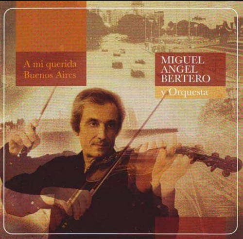 Cd Miguel Angel Bertero - A Mi Querida Bs As Nuevo Original