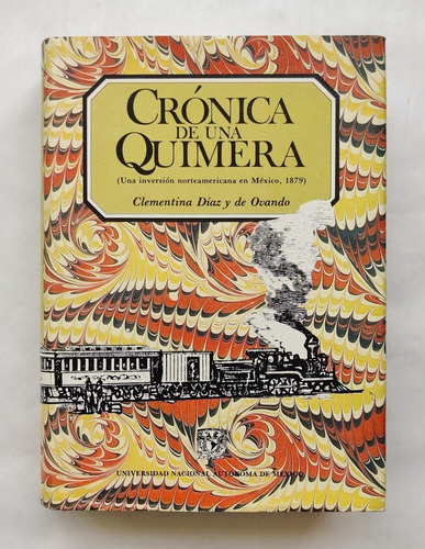 Libro Crónica De Una Quimera (una Inversión Norteamericana 