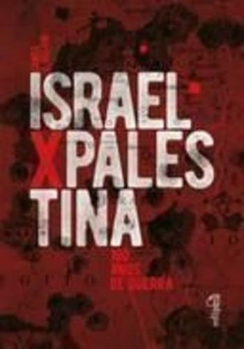Israel X Palestina ( James L. Gelvin
