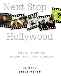 Libro Next Stop Hollywood: Short Stories Bound For The Sc...