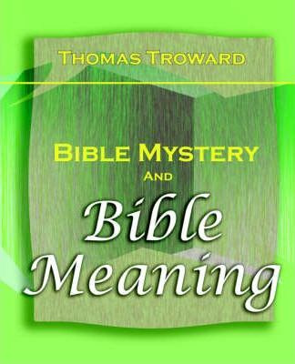 Libro Bible Mystery And Bible Meaning (1913) - T Troward
