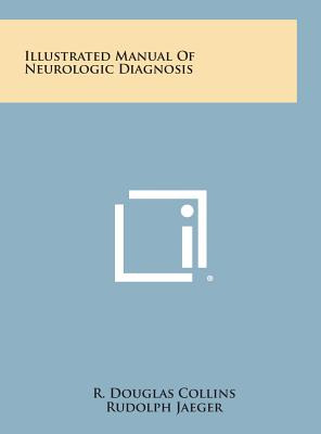 Libro Illustrated Manual Of Neurologic Diagnosis - Collin...