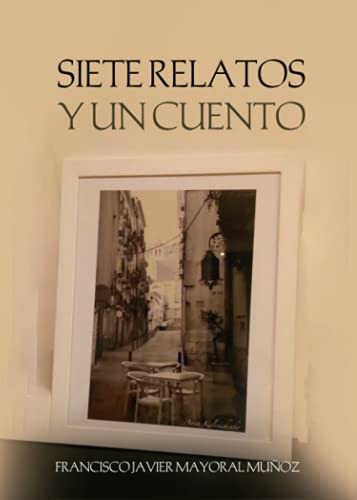 Siete Relatos Y Un Cuento