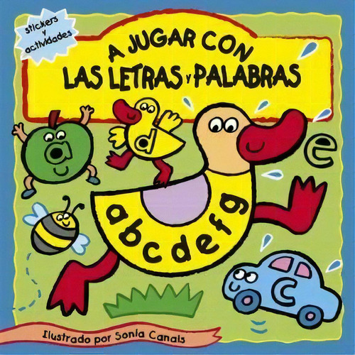 A Jugar Con Las Letras Y Palabras, De Sonia Canals. Editorial La Brujita De Papel, Tapa Blanda, Edición 2011 En Español