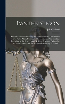 Libro Pantheisticon: Or, The Form Of Celebrating The Socr...