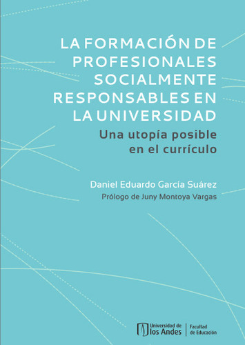 La Formación De Profesionales Socialmente Responsables En La