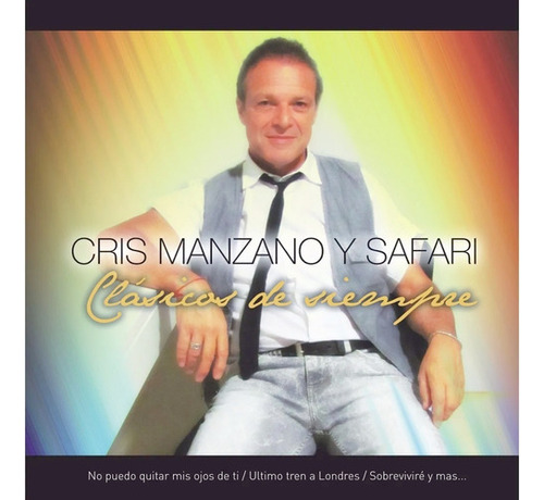 Cris Manzano Y Safari Cd Clasicos De Siempre Como Nuevo 