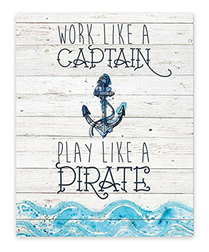 Trabajar Como Un Capitán, Jugar Como Un Pirata 12 X 18 Pulga
