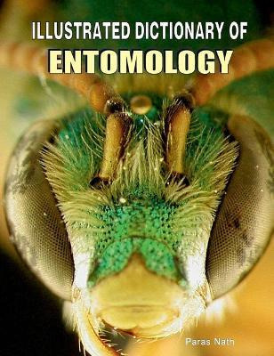 Libro Illustrated Dictionary Of Entomology - Paras Nath