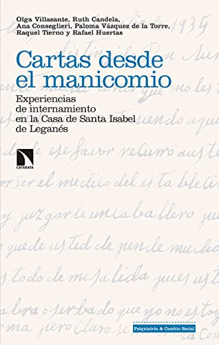 Cartas Desde El Manicomio : Experiencias De Internamiento En