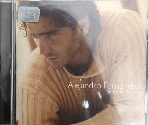 Alejandro Fernández - Entre Tus Brazos