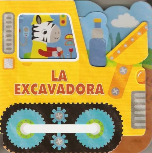 La Excavadora - Vehiculos De Carton - Kidsbooks 