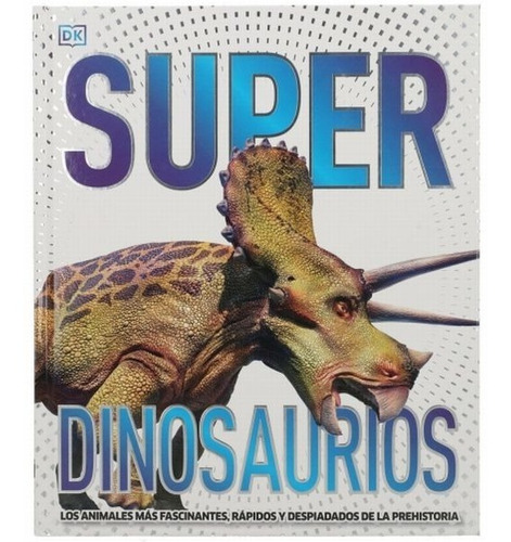 Super Dinosaurios