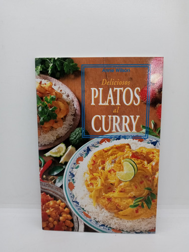 Deliciosos Platos Al Curry - Anne Wilson - Cocina - Recetas 