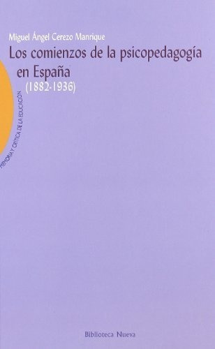 Libro Los Comienzos De La Psicopedagogia En Espana De Cerez