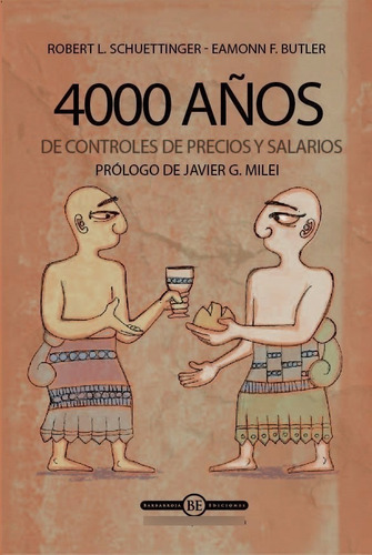 4000 Años De Controles De Precios Y Salarios