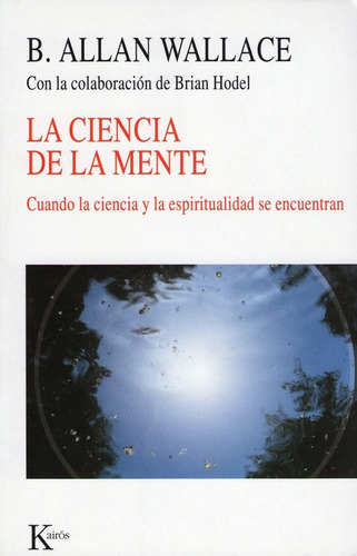 La Ciencia De La Mente. Allan Wallace 