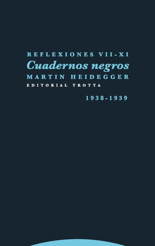 Martin Heidegger Cuadernos Negros Vii - Xi Editorial Trotta 