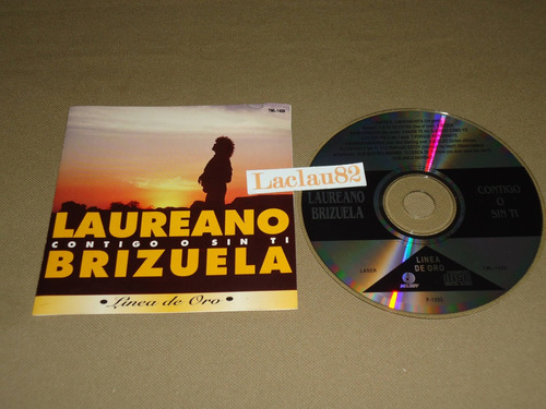 Laureano Brizuela Contigo O Sin Ti 1995 Melody Cd