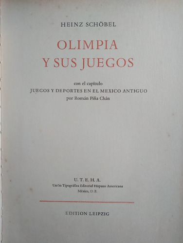 Olimpia Y Sus Juegos Heinz Schöbel 1968 Y En Mexico Antiguo