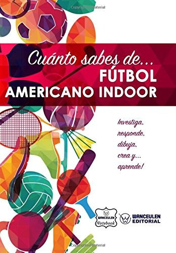 Cuanto Sabes De Futbol Americano Indoor Spanish Edition