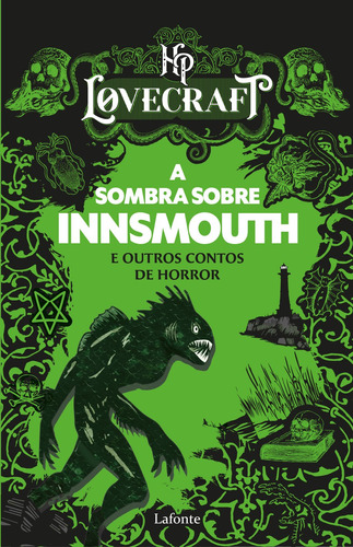 A Sombra sobre Innsmouth e outros contos de horror: HP Lovecraft, de Lovecraft, H. P.. Editora Lafonte Ltda, capa mole em português, 2022