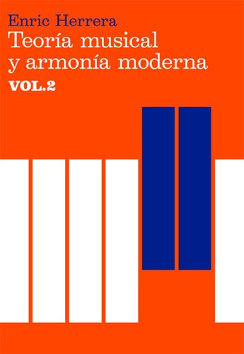 Libro Teoría Musical Y Armonía Moderna Vol. Ii