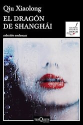 El Dragon De Shangai.. - Qiu Xiaolong