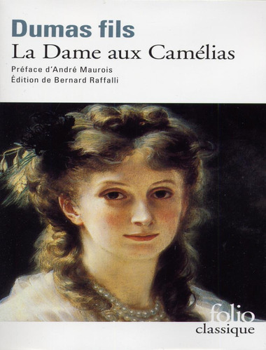 La Dame Aux Camelias: La Dame Aux Camelias, De Alexandre Dumas. Editora Folio, Capa Mole, Edição 1 Em Francês, 1975