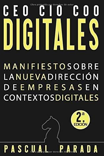 Ceo / Coo / Cio es Manifiesto Sobre La Nueva, de Parada Torralba, Pasc. Editorial Independently Published en español