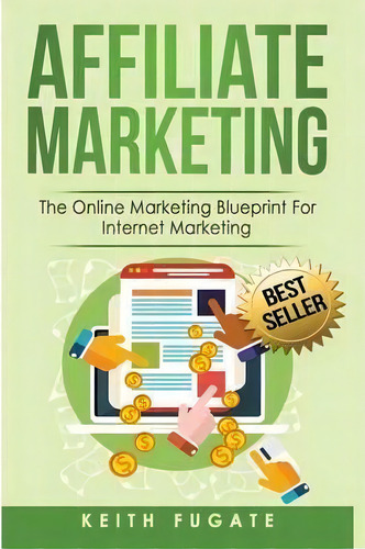 Affiliate Marketing, De Keith Fugate. Editorial Lulu Com, Tapa Dura En Inglés