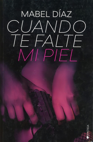 Cuando Te Falte Mi Piel - Mabel Diaz - - Original