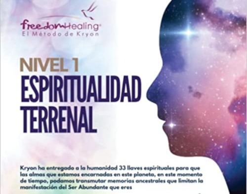 Curso Freedom Healing - Nivel 1 - Espiritualidad Terrenal