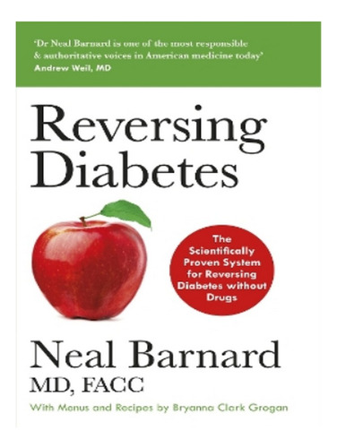 Reversing Diabetes - Neal Barnard. Eb10