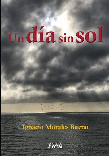 Un D&#237;a Sin Sol (libro Original)