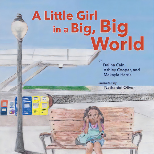 A Little Girl In A Big, Big World, De Cain, Daijha., Vol. 1. Editorial Lightning Source Inc, Tapa Blanda En Inglés