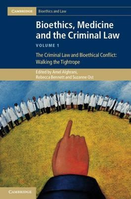 Bioethics, Medicine And The Criminal Law 3 Volume Set Bio...