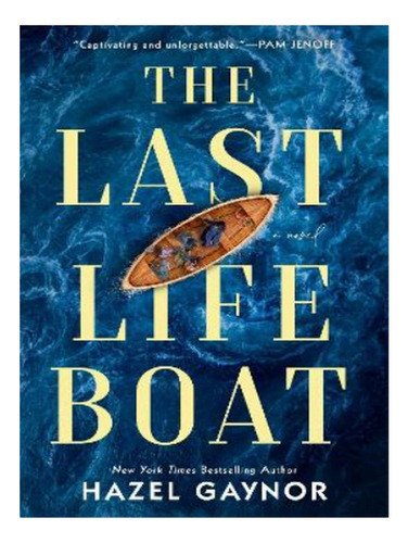 The Last Lifeboat - Hazel Gaynor. Eb17