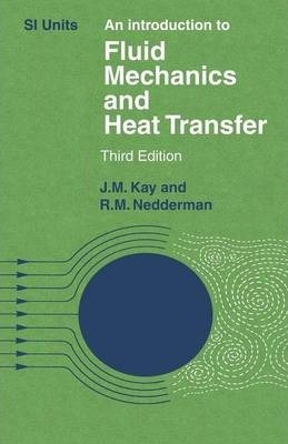 An Introduction To Fluid Mechanics And Heat Transfer - J....