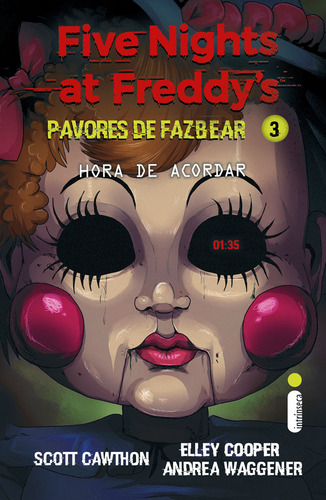 Hora De Acordar!: Five Nights At Freddys: Pavores De Fazbear, De Cawthon, Scott. Five Nights At Freddys - Pavores De Fazbear, Vol. 3. Editorial Intrínseca, Capa Mole, Edição 1 Em Português, 2024