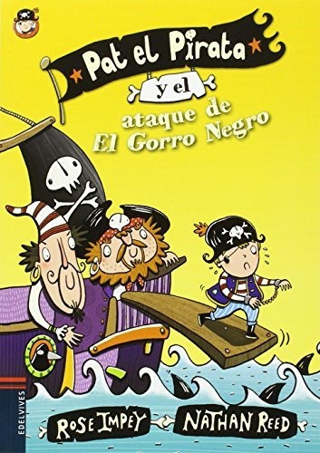 Pat El Pirata Y El Ataque De El Gorro Negro